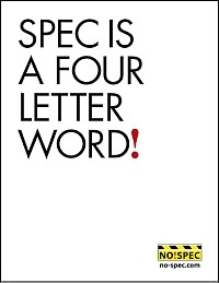 Spec is a  Four Letter Word!